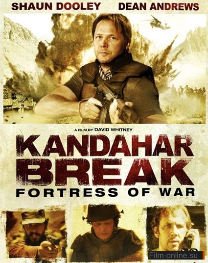  :   / Kandahar Break: Fortress Of War (2009)