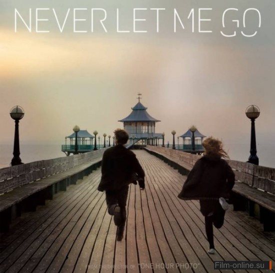    / Never Let Me Go (2010)