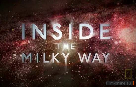 National Geographic:     / Inside The Milky Way (2010)