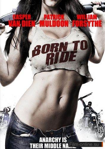   / Born to Ride (2011)