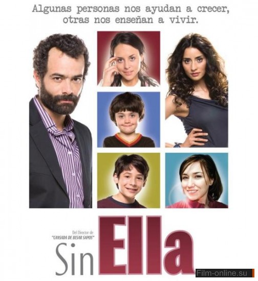   / Sin ella (2010)