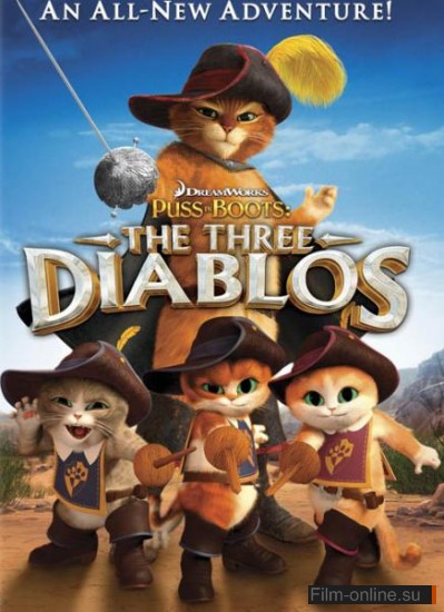    :   / Puss in Boots: The Three Diablos (2011) 