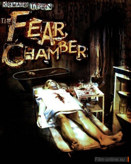   / The Fear Chamber (2009)