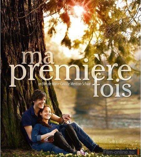    / Ma premiere fois (2012)