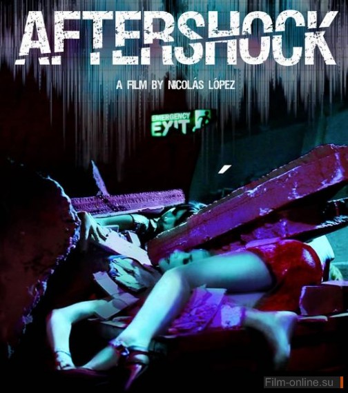  / Aftershock (2012)